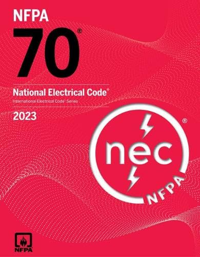 NFPA 70: National Electrical Code (NEC), 2023 Edition